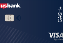 U.S. Bank Cash+ Visa Signature 信用卡介绍 【史高200刀开卡奖励】